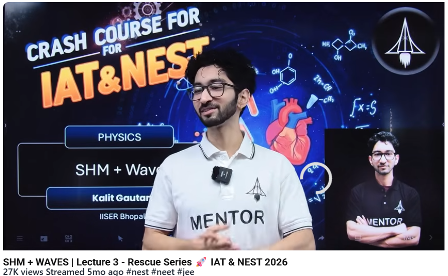 Kalit Gautam teaching. SHM + WAVES | Lecture 3 - Rescue Series IAT & NEST 2026